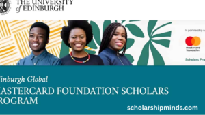 University of Edinburgh MasterCard On-Campus Scholarships for African Students in 2024