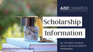 Scholarship from the Aziz Foundation for 2024 in the UK | 100% Tuition Paid