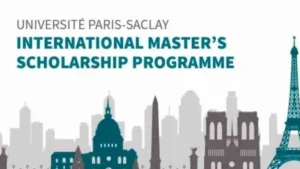 The Complete Procedure for the 2024 Université Paris-Saclay International Scholarship